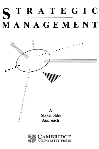 Strategic Management-A Stakeholder Approach